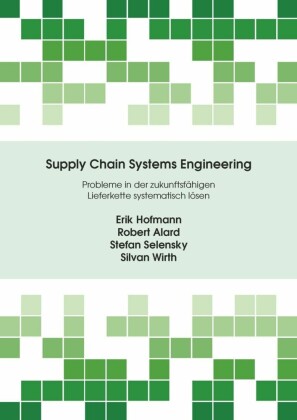 Supply Chain Systems Engineering von Robert Alard | ISBN 978-3-7369 ...