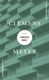 Clemens Meyer über Christa Wolf Cover