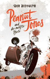 Peanut Jones und die zwölfte Pforte