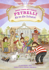 Immer Zirkus mit Familie Petrelli: Ab in die Schule! Cover