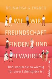 Wie wir Freundschaft finden und bewahren Cover