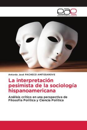 La interpretación pesimista de la sociología hispanoamericana 