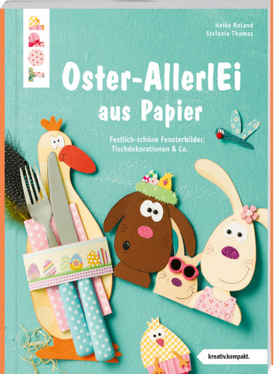 Buntes Oster-AllerlEi aus Papier (kreativ.kompakt)