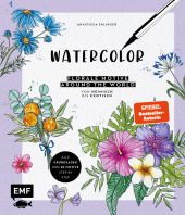 Watercolor - Florale Motive around the world: von heimisch bis exotisch Cover