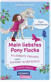 Pony Flocke Doppelband - Enthält die Bände: Allerbeste Freunde / Ein Pony in der Schule