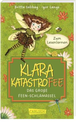 Klara Katastrofee und das große Feen-Schlamassel