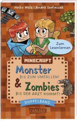 Minecraft: Doppelband - Enthält die Bände: Zombies - bis der Arzt kommt! (Band 1) / Monster - bis zum Umfallen! (Band 2)