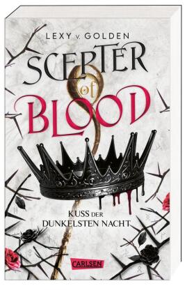 Scepter of Blood. Kuss der dunkelsten Nacht (Scepter of Blood 1) 