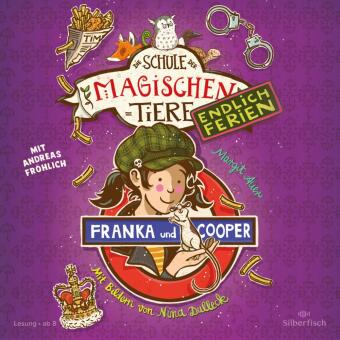 Die Schule der magischen Tiere - Endlich Ferien 8: Franka und Cooper, 2 Audio-CD