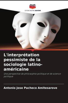 L'interprétation pessimiste de la sociologie latino-amé...