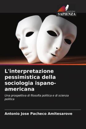 L'interpretazione pessimistica della sociologia ispano-am...