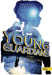 Young Guardians (Band 1) - Eine gefährliche Spur Cover