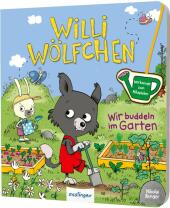 Willi Wölfchen: Wir buddeln im Garten! Cover