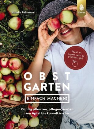 Obstgarten - einfach machen! 