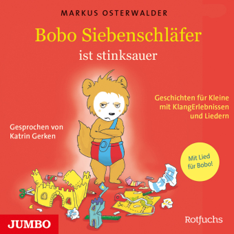 Bobo Siebenschläfer ist stinksauer. Geschichten für ganz Kleine mit KlangErlebnissen und Musik, Audio-CD 