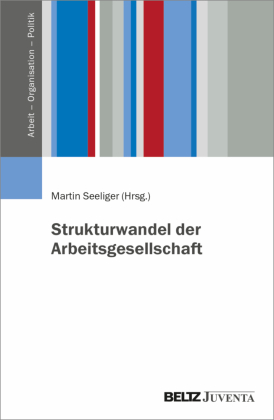 Strukturwandel der Arbeitsgesellschaft