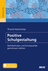 Positive Schulgestaltung, m. 1 Buch, m. 1 E-Book
