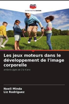 Les jeux moteurs dans le développement de l'image corpor...