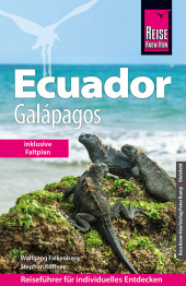 Reise Know-How Reiseführer Ecuador mit Galápagos (mit großem Faltplan)