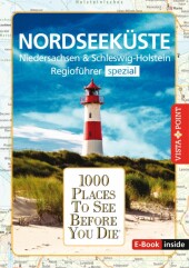 Reiseführer Nordseeküste. Regioführer inklusive Ebook. Ausflugsziele, Sehenswürdigkeiten, Restaurants & Hotels uvm.