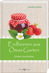 Erdbeeren aus Omas Garten Cover