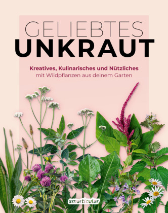 Geliebtes Unkraut 