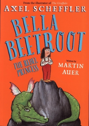 Bella Beetroot: The Rebel Princess