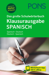 PONS Das große Schulwörterbuch Klausurausgabe Spanisch, m. Buch, m. Online-Zugang