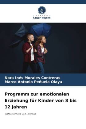 Programm zur emotionalen Erziehung für Kinder von 8 bis 12 Ja...