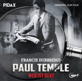 Francis Durbridge: Paul Temple - Wer ist Rex?, 1 MP3-CD