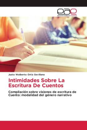 Intimidades Sobre La Escritura De Cuentos 