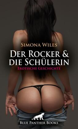 Der Rocker und die Schülerin | Erotische Geschichte + 1 weitere Geschichte 