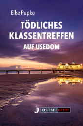 Tödliches Klassentreffen auf Usedom