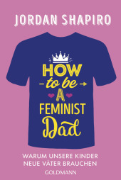 How to Be a Feminist Dad Cover