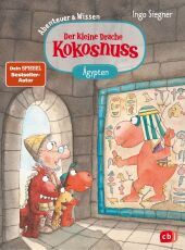 Der kleine Drache Kokosnuss - Abenteuer & Wissen - Altes Ägypten Cover