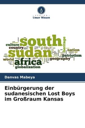 Einbürgerung der sudanesischen Lost Boys im Großraum Kansas 