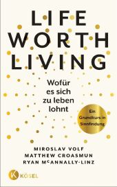 Life Worth Living - Wofür es sich zu leben lohnt Cover