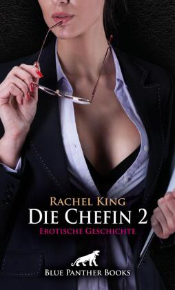 Die Chefin 2 | Erotische Geschichte + 1 weitere Geschichte 