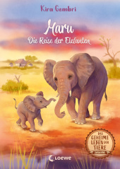 Das geheime Leben der Tiere (Savanne, Band 2) - Maru - Die Reise der Elefanten Cover
