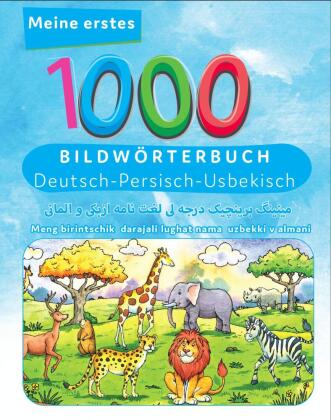 Meine ersten 1000 Wörter Bildwörterbuch Deutsch - Usbekisch