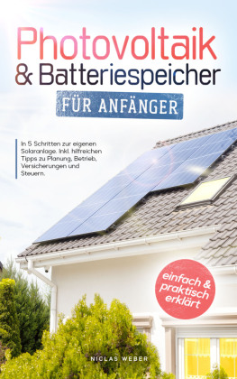 Photovoltaik & Batteriespeicher für Anfänger 