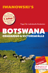 Botswana - Okavango & Victoriafälle - Reiseführer von Iwanowski, m. 1 Karte