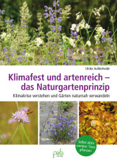 Klimafest und artenreich - das Naturgartenprinzip Cover