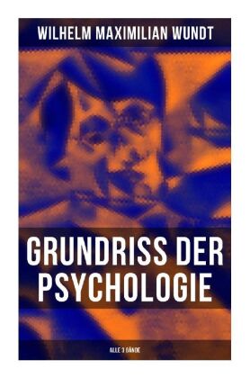 Grundriss der Psychologie (Alle 3 Bände) 