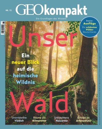 GEOkompakt / GEOkompakt 72/2022 - Unser Wald