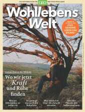 Wohllebens Welt / Wohllebens Welt 16/2022 - Wo wir jetzt Kraft und Ruhe finden