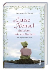 Luise Hensel - Ein Leben wie ein Gedicht Cover