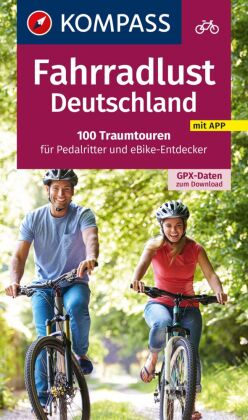 Fahrradlust Deutschland 100 Traumtouren