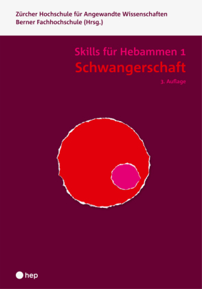 Schwangerschaft - Skills für Hebammen 1 (Print inkl. eLehrmittel)