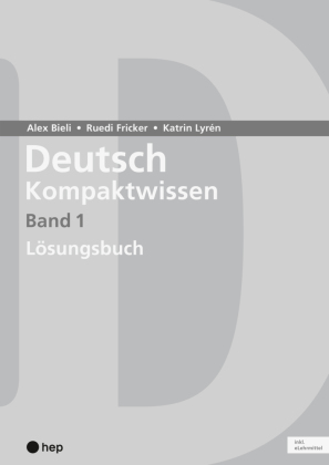 Deutsch Kompaktwissen. Band 1, Lösungen (Print inkl. eLehrmittel)